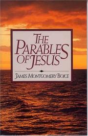 The Parables of Jesus by James Montgomery Boice