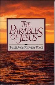 Cover of: The Parables of Jesus by James Montgomery Boice