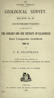 Cover of: Contributions to the study of the geology and ore deposits of Kalgoorlie, East Coolgardie goldfield. Pt. I-III