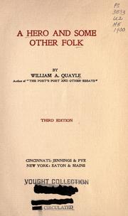 Cover of: A hero and some other folk by William A. Quayle, William A. Quayle