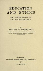 Education and ethics by Arnold W. Smith