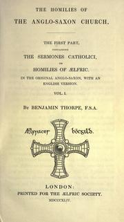 The homilies of the Anglo-Saxon church by Aelfric Abbot of Eynsham, Benjamin Thorpe