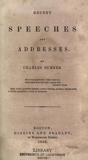 Cover of: Recent speeches and addresses [1851-1856] by Charles Sumner