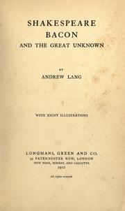 Cover of: Shakespeare, Bacon, and the great unknown by Andrew Lang, Sam Sullivan, Andrew Lang