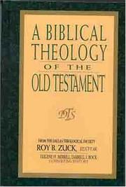 Cover of: A Biblical theology of the Old Testament by Roy B. Zuck, editor. ; Eugene H. Merrill, Darrell L. Bock, consulting editors.