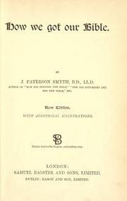 Cover of: How we got our Bible. by J. Paterson Smyth
