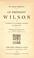 Cover of: Le Président Wilson et l'évolution de la politique étrangère des États-Unis
