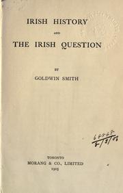 Cover of: Irish history and the Irish question. by Goldwin Smith, Goldwin Smith