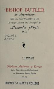 Cover of: Bishop Butler, an appreciation by Whyte, Alexander, Whyte, Alexander