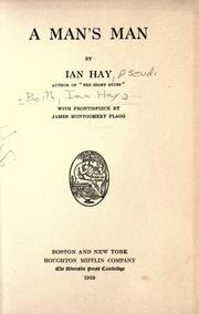 Cover of: A man's man by Ian Hay