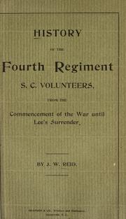 History of the Fourth regiment of South Carolina volunteers by J. W. Reid
