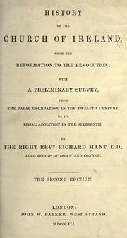 Cover of: History of the Church of Ireland, from the Reformation to the Revolution: with a preliminary survey, from the Papal usurpation, in the twelfth century, to its legal abolition in the sixteenth.