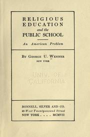 Cover of: Religious education and the public school by George Unangst Wenner