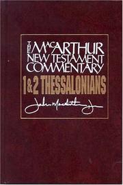 Cover of: First & Second Thessalonians - New Testament Commentary (Macarthur New Testament Commentary Serie)