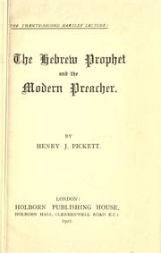 The Hebrew prophet and the modern preacher by Henry John Pickett