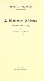 Cover of: Henry G. Pearson.: A memorial address delivered june 21, 1894
