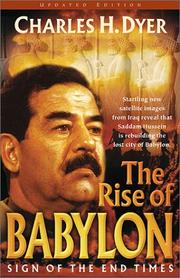 Cover of: The rise of Babylon by Charles H. Dyer