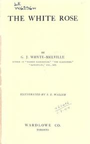 The White rose by G. J. Whyte-Melville