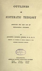 Outlines of systematic theology by Augustus Hopkins Strong