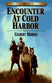 Encounter at Cold Harbor (Bonnets and Bugles #8) by Gilbert Morris