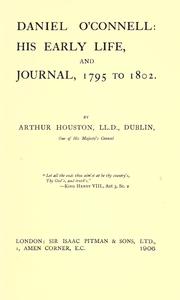 Cover of: Daniel O'Connell: his early life, and journal, 1795 to 1802.