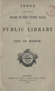 Cover of: Index to the catalogue of books in the Upper hall by Boston Public Library