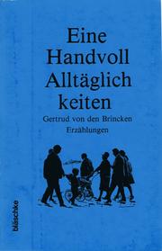 Cover of: Eine Handvoll Alltäglichkeiten by Gertrud von den Brincken