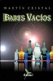 Cover of: Bares vacíos by Martín Cristal