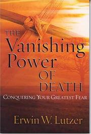 Cover of: The Vanishing Power of Death | Erwin Lutzer