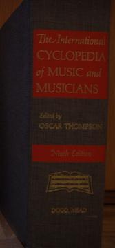 The international cyclopedia of music and musicians by Oscar Thompson