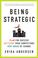 Cover of: Being strategic