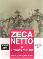 Zeca Netto & a conquista de Pelotas by Pedro Henrique Caldas