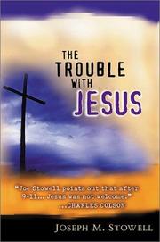 Cover of: The Trouble with Jesus by Joseph M. Stowell