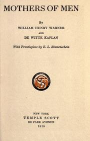 Cover of: Mothers of men by William Henry Warner