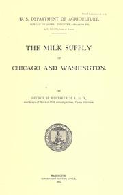 Cover of: The milk supply of Chicago and Washington