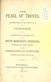 The pearl of Troyes, or, Reminiscenses of the early days of Ville-Marie