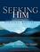 Cover of: Seeking him