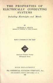 Cover of: The properties of electrically conducting systems by Charles A. Kraus