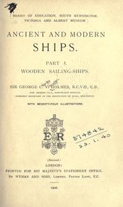 Cover of: Ancient and modern ships by Holmes, George Charles Vincent Sir, Holmes, George Charles Vincent Sir