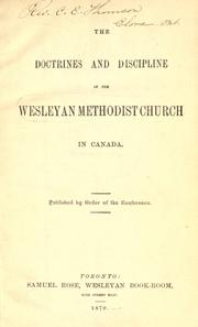 Cover of: The doctrines and discipline of the Wesleyan Methodist Church in Canada by Wesleyan Methodist Church in Canada