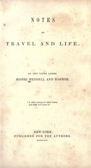 Notes of travel and life by Sarah Mendell