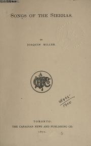 Cover of: Songs of the Sierras. by Joaquin Miller