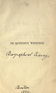 Cover of: Biographical essays by Thomas De Quincey