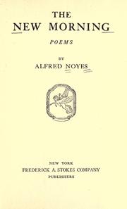 Cover of: The New morning by Alfred Noyes