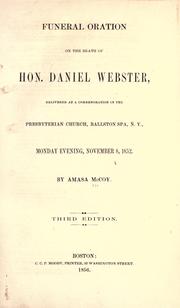 Cover of: Funeral oration on the death of Hon. Daniel Webster by Amasa McCoy