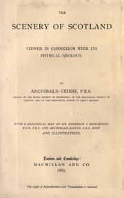Cover of: The scenery of Scotland viewed in connexion with its physical geology
