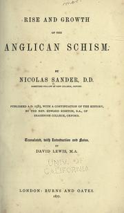 Cover of: Rise and growth of the Anglican schism. by Nicholas Sander, Nicolas Sander, Niciolas Sander, Nicholas Sander