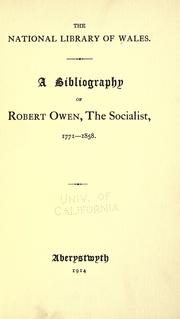 Cover of: bibliography of Robert Owen: the socialist, 1771-1858.