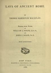 Cover of: Lays of ancient Rome. by Thomas Babington Macaulay