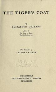 Cover of: The tiger's coat by Elizabeth Dejeans, Elizabeth Dejeans